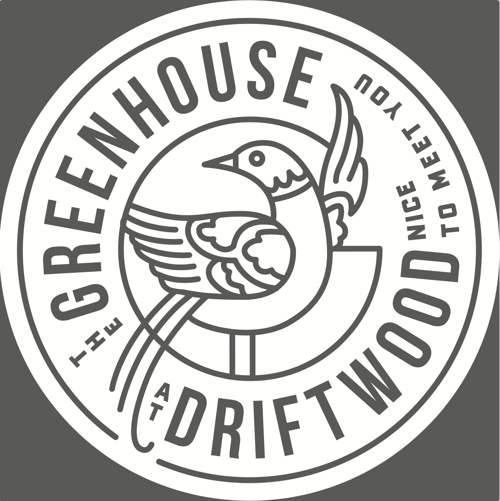 The Greenhouse Driftwood